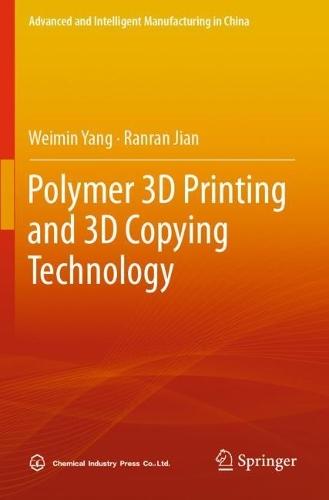 Polymer 3D Printing and 3D Copying Technology