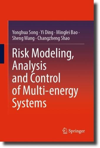 Risk Modeling, Analysis and Control of Multi-energy Systems