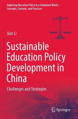 Sustainable Education Policy Development in China: Challenges and Strategies