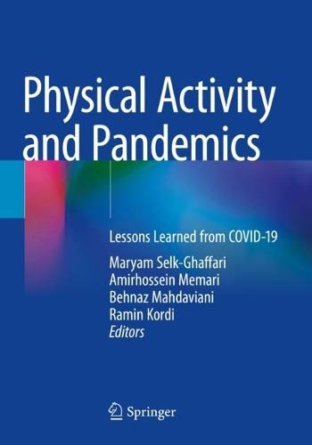 Physical Activity and Pandemics: Lessons Learned from COVID-19