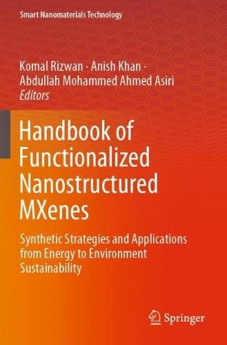 Handbook of Functionalized Nanostructured MXenes: Synthetic Strategies and Applications from Energy to Environment Sustainability