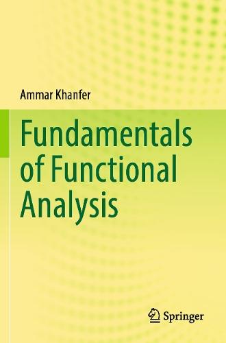 Fundamentals of Functional Analysis