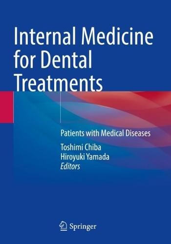 Internal Medicine for Dental Treatments: Patients with Medical Diseases