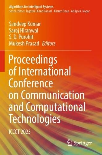 Proceedings of International Conference on Communication and Computational Technologies: ICCCT 2023