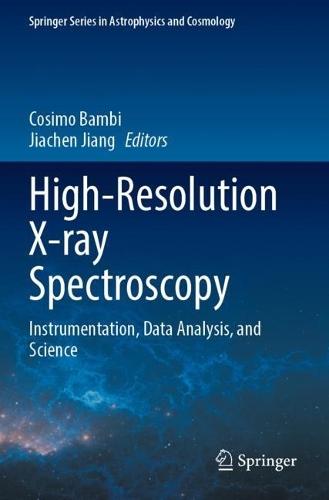 High-Resolution X-ray Spectroscopy: Instrumentation, Data Analysis, and Science