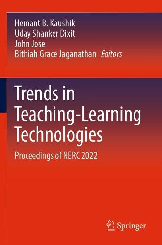 Trends in Teaching-Learning Technologies: Proceedings of NERC 2022