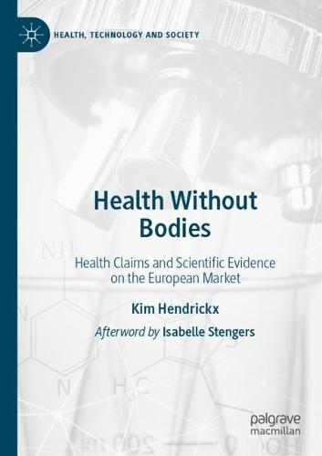 Health Without Bodies: Health Claims and Scientific Evidence on the European Market