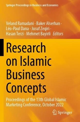 Research on Islamic Business Concepts: Proceedings of the 13th Global Islamic Marketing Conference, October 2022