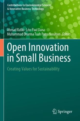 Open Innovation in Small Business: Creating Values for Sustainability