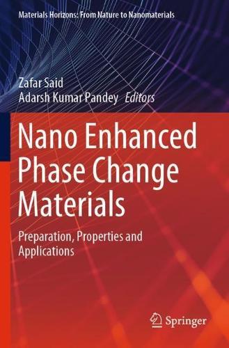 Nano Enhanced Phase Change Materials: Preparation, Properties and Applications