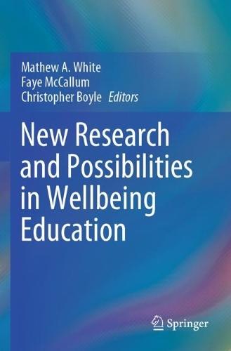 New Research and Possibilities in Wellbeing Education