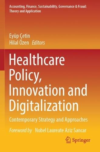 Healthcare Policy, Innovation and Digitalization: Contemporary Strategy and Approaches