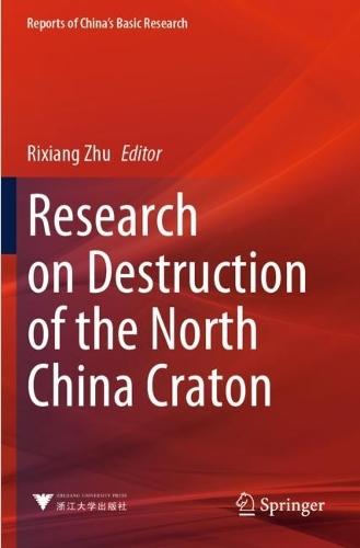 Research on Destruction of the North China Craton