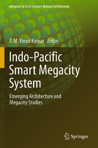 Indo-Pacific Smart Megacity System: Emerging Architecture and Megacity Studies