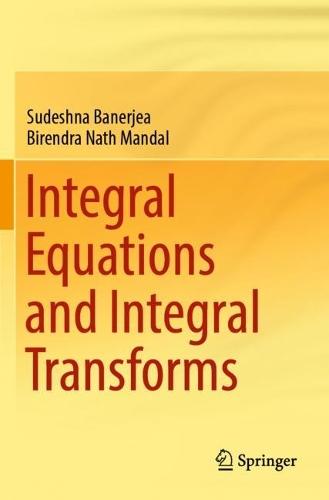 Integral Equations and Integral Transforms