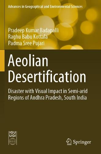 Aeolian Desertification: Disaster with Visual Impact in Semi-arid Regions of Andhra Pradesh, South India