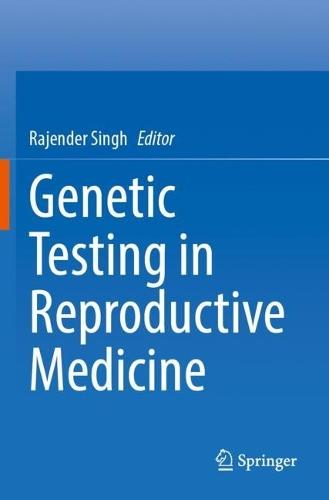 Genetic Testing in Reproductive Medicine