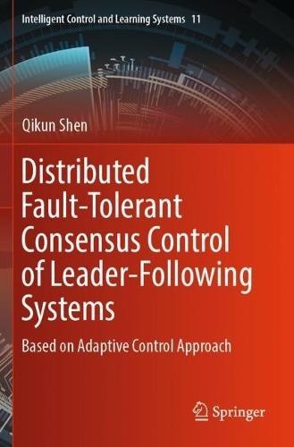 Distributed Fault-Tolerant Consensus Control of Leader-Following Systems: Based on Adaptive Control Approach