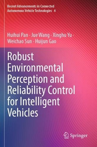 Robust Environmental Perception and Reliability Control for Intelligent Vehicles