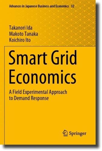 Smart Grid Economics: A Field Experimental Approach to Demand Response