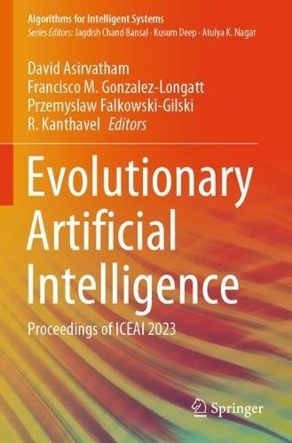 Evolutionary Artificial Intelligence: Proceedings of ICEAI 2023