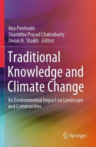 Traditional Knowledge and Climate Change: An Environmental Impact on Landscape and Communities
