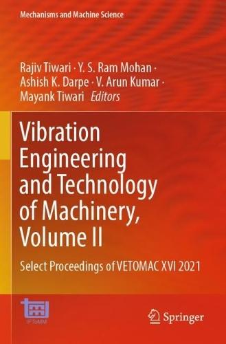 Vibration Engineering and Technology of Machinery, Volume II: Select Proceedings of VETOMAC XVI 2021