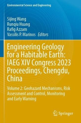 Engineering Geology for a Habitable Earth: IAEG XIV Congress 2023 Proceedings, Chengdu, China: Volume 2: Geohazard Mechanisms, Risk Assessment and Control, Monitoring and Early Warning