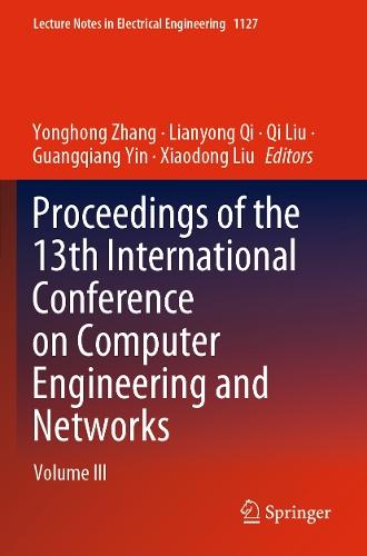 Proceedings of the 13th International Conference on Computer Engineering and Networks: Volume III
