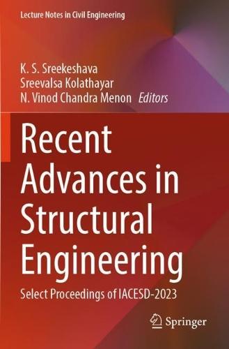Recent Advances in Structural Engineering: Select Proceedings of IACESD-2023