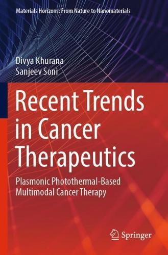 Recent Trends in Cancer Therapeutics: Plasmonic Photothermal-Based Multimodal Cancer Therapy