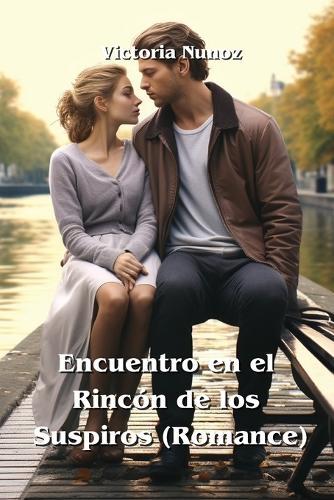 Encuentro en el Rinc�n de los Suspiros (Romance)