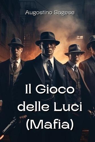 Il Gioco delle Luci (Mafia)