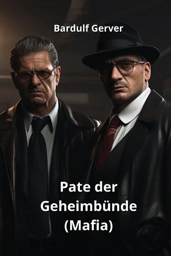 Pate der Geheimb�nde (Mafia)