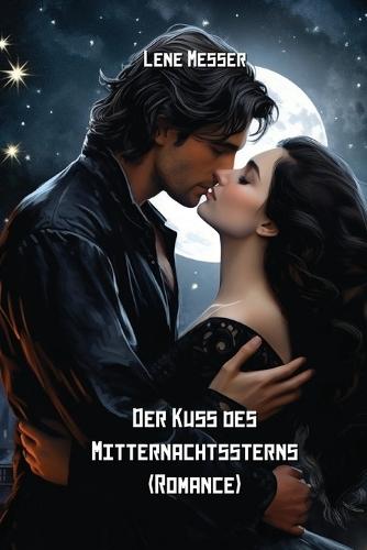 Der Kuss des Mitternachtssterns (Romance)