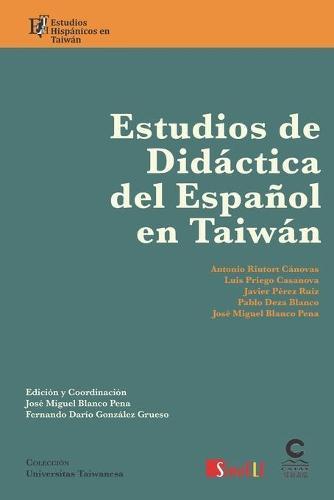 Estudios de didactica del espanol en Taiwan: Estudios hispanicos en Taiwan