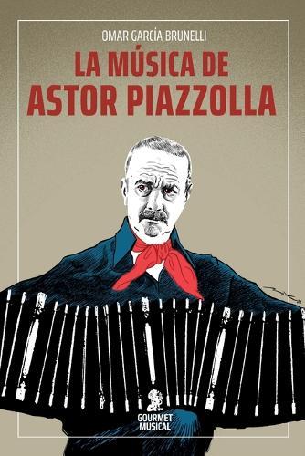 La música de Astor Piazzolla