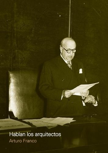 Hablan los arquitectos