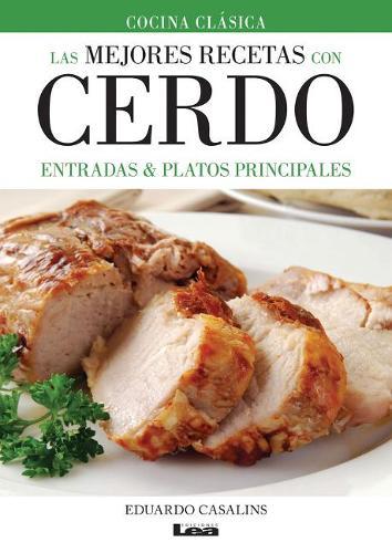 Las mejores recetas con cerdo: entradas & platos principales