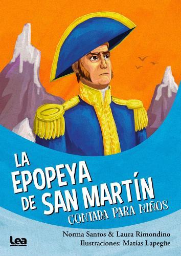 La epopeya de San Martin contada para nios