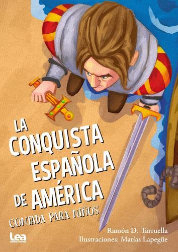 La conquista espaola de America contada para nios