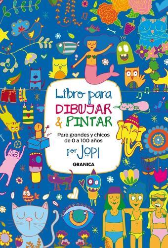 Libro Para Dibujar Y Pintar, Para Grandes Y Chicos / Draw and Paint for Kids and Adults