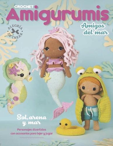 Crochet amigurumis amigos del mar: Personajes divertidos con accesorios para tejer y jugar