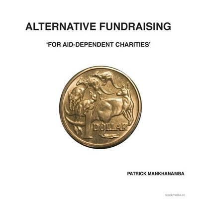 Alternative Fundraising for Aid-Dependent Charities