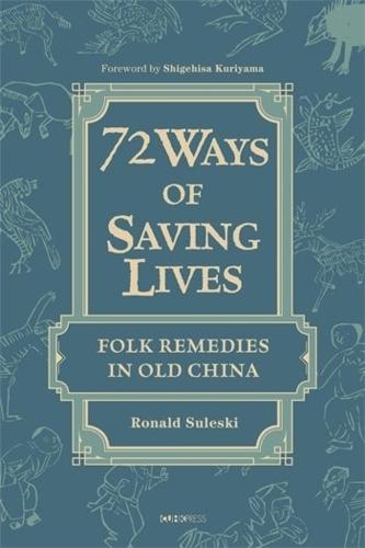 72 Ways of Saving Lives: Folk Remedies in Old China