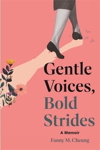 Gentle Voices, Bold Strides: A Memoir