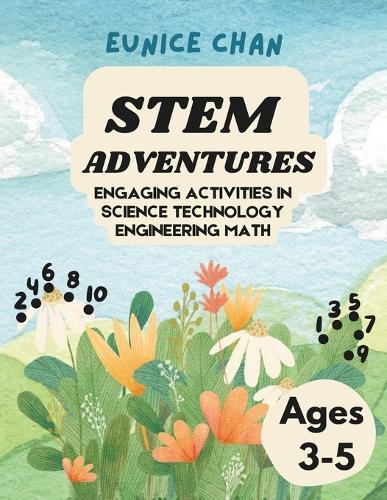 STEM Adventures: Engaging Activities in Science Technology Engineering Math - Plants Edition (Ages 3-5)