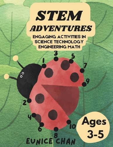 STEM Adventures: Engaging Activities in Science Technology Engineering Math - Insects Edition (Ages 3-5)
