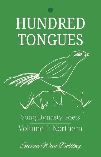 Hundred Tongues: Volume 1: Northern Poets