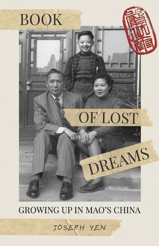 Book of Lost Dreams: Growing up in Mao's China